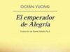 Reseña de El emperador de Alegría: la locura como refugio